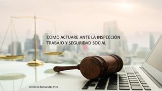 Como actuar ante la Inspección de Trabajo y Seguridad Social Tarragona